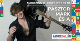 a kreatívon található szöveg: augusztus 15. (csütörtök) 19.30, Pásztor Márk és a , Szabad (a) tér, kertmozi - koncertek - Erzsébetliget