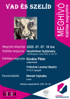 VAD ÉS SZELÍD MEGHÍVÓ kiállításmegnyitó