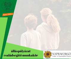 A Napraforgó Család- és Gyermekjóléti Központ pályázatot hirdet 1 fő családsegítő munkakör betöltésére