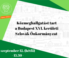 Budapest Főváros XVI. kerületi Szlovák Önkormányzat közmeghallgatást tart