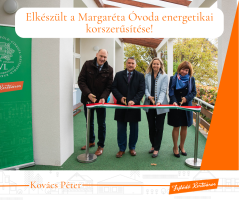 A Margaréta Óvodánál is befejeződött az energetikai korszerűsítés