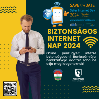 Biztonságos internet nap 2024. február 6. plakát - Intézze pénzügyeit biztonságosan! Bankszámlája,  bankkártyája adatait soha ne adja meg idegeneknek!