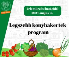 Legszebb konyhakertek program - jelentkezési határidő: 2024. május 15.