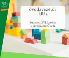 Építőjátékok fából. Kísérőszöveg: óvodavezetői állás, Budapest XVI. kerület Gyerekkuckó Óvoda