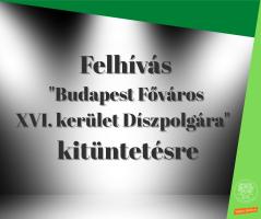 Felhívás "Budapest Főváros XVI. kerület Díszpolgára" cím adományozására
