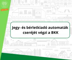 Jegy- és bérletkiadó automaták  cseréjét végzi a BKK