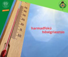 A képen található felirat: harmadfokú hőségriasztás