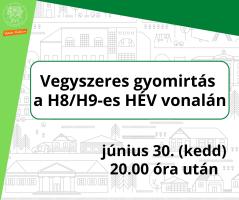 V Vegyszeres gyomirtás  a H8/H9-es HÉV vonalán június 30. (kedd) 20.00 óra után