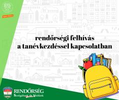a kreatívon olvasható szöveg: rendőrségi felhívás az iskolakezdéssel kapcsolatban