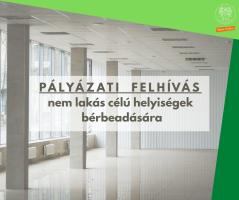 Pályázati felhívások nem lakás célú helyiségek bérbeadására