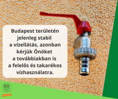 Budapest területén jelenleg stabil  a vízellátás, azonban kérjük Önöket  a továbbiakban is  a felelős és takarékos vízhasználatra.