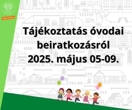 Tájékoztatás óvodai beiratkozásról 2025. május 05-09.