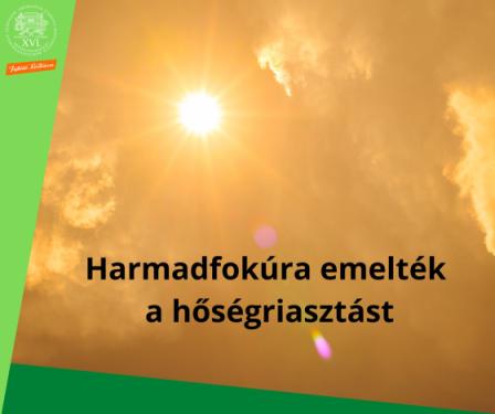 Felirat: Harmadfokúra emelték a hőségriasztást