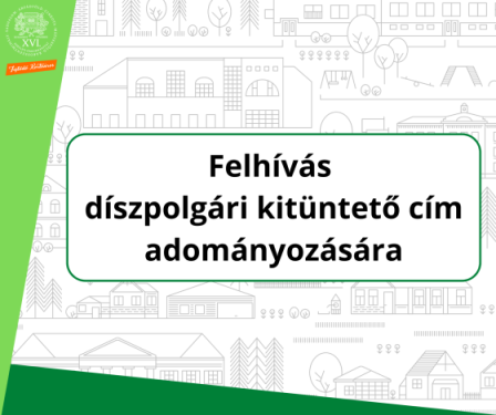 Felhívás díszpolgári kitüntető cím adományozására