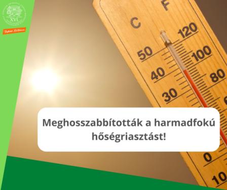 Meghosszabbították a harmadfokú hőségriasztást!