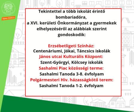 Tekintettel a több iskolát érintő bombariadóra,  a XVI. kerületi Önkormányzat a gyermekek elhelyezéséről az alábbiak szerint gondoskodik! plakát