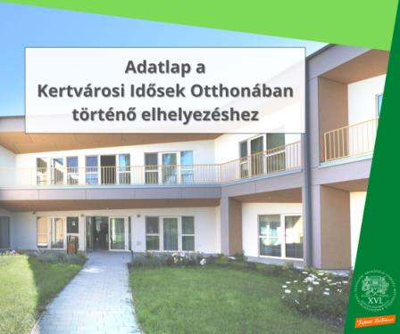 Adatlap a Kertvárosi Idősek Otthonában történő elhelyezéshez - a Kertvárosi Idősek Otthonának az udvara
