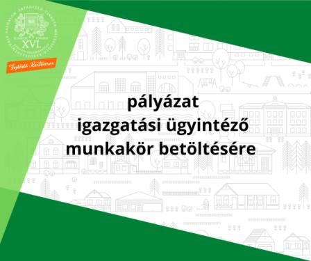 A kreatívon olvasható szöveg: pályázat igazgatási ügyintéző munkakör betöltésére