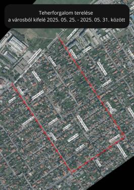Teherforgalom terelése  a városból kifelé 2025. 05. 25. - 2025. 05. 31. között - térképrészlet