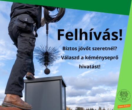 Felhívás! Biztos jövőt szeretnél? Válaszd a kéményseprői hivatást!