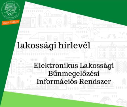 a kreatívon olvasható szöveg: lakossági hírlevél - Elektronikus Lakossági Bűnmegelőzési Információs Rendszer